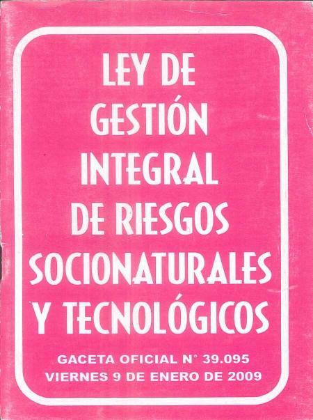 Ley de Gestion Integral de Riesgo Socionaturales y Tecnelogicos