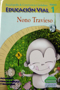Enciclopedia de Convivencia Ciudadana Educacion Vial Nono Travieso Tomo 1