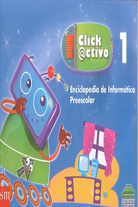 Click Activo 1 Enciclopedia de Informatica Preescolar