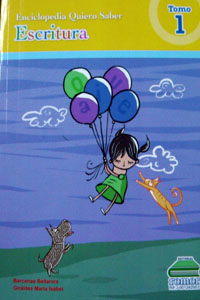 Enciclopedia Quiero Saber Escritura Tomo 1