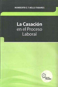 La Casacion En el Proceso Laboral