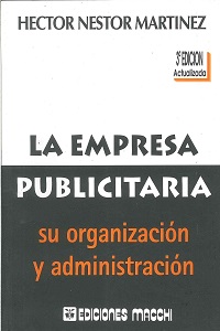 La Empresa Publicitaria Su Organizacion y Administracion