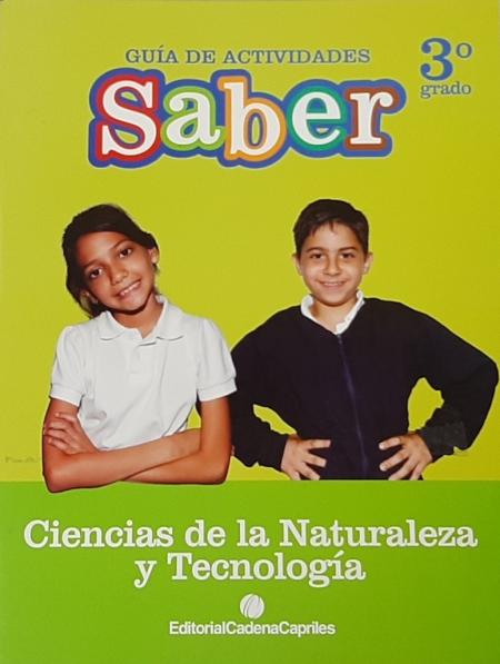  Guia de Actividades Saber Ciencias de la Naturaleza y Tecnologia 3º Grado