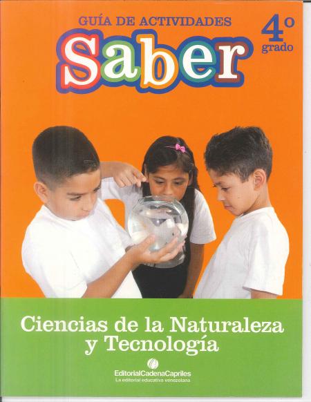 Guia de Actividades Saber Ciencias de la Naturaleza y Tecnologia 4º Grado