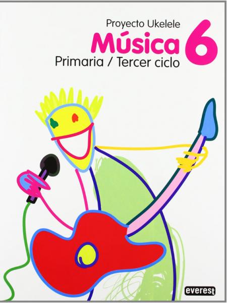 Proyecto Ukelele Musica 6 Primaria / Tercer Ciclo