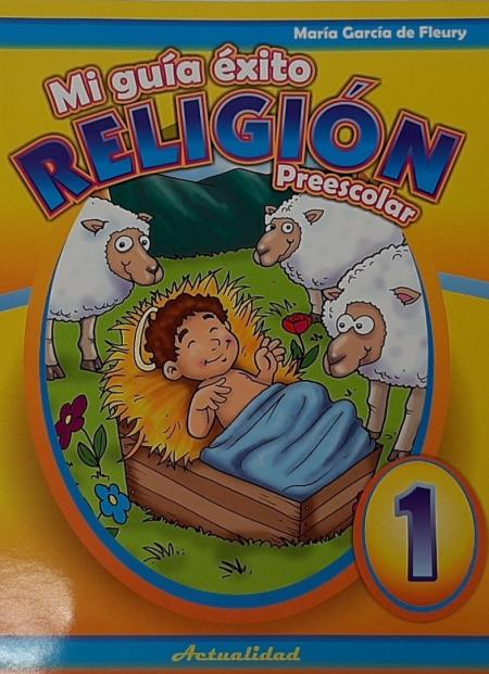 Mi Guia Exito Religion Preescolar 1