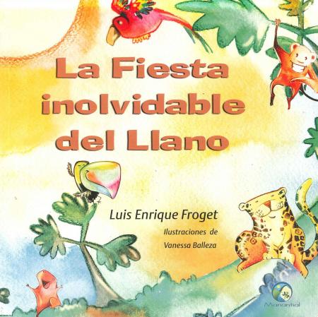 La Fiesta Inolvidable Del Llano