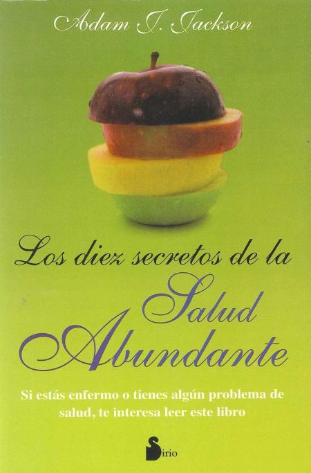Los Diez Secretos de la Salud Abundante