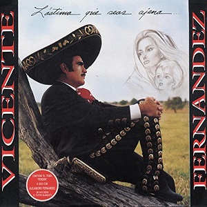 Cd Vicente Fernandez - Lastima Que Seas Ajena Ref. 5099747075926