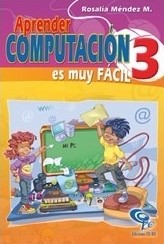 Aprender Computacion Es Muy Facil 3