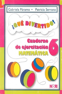 Que Divertido Cuaderno de Ejercitacion Matematica 6