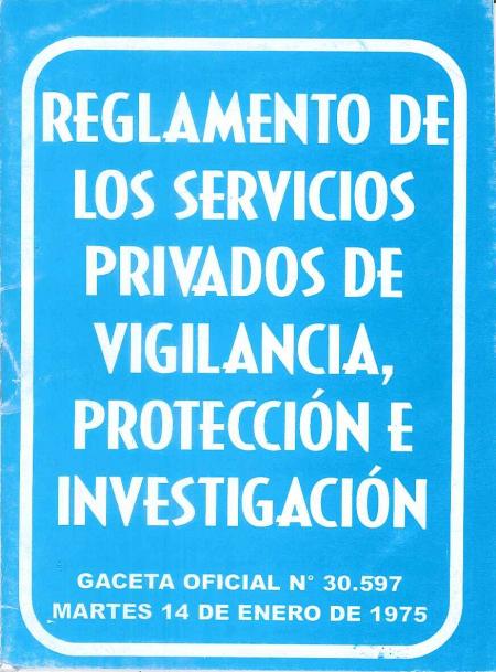 Reglamento de los Servicios Privados de Vigilancia, Proteccion E Investigtacion