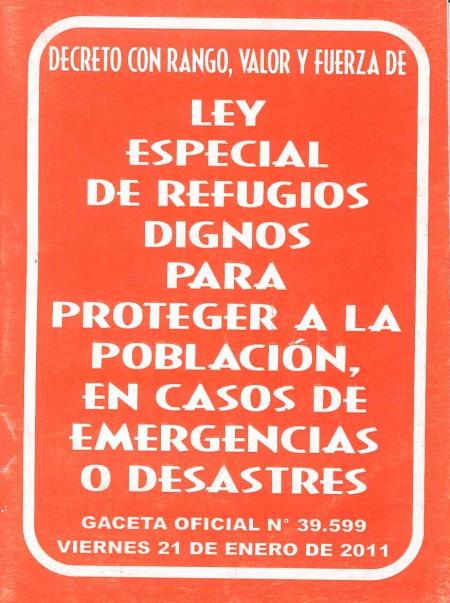 Ley Especial de Refugios Dignos para Proteger a la Poblacion En Casoso de Emergencias O Desastre