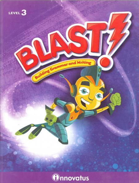 Blast: Building Grammar And Writing - Student Book Level 3