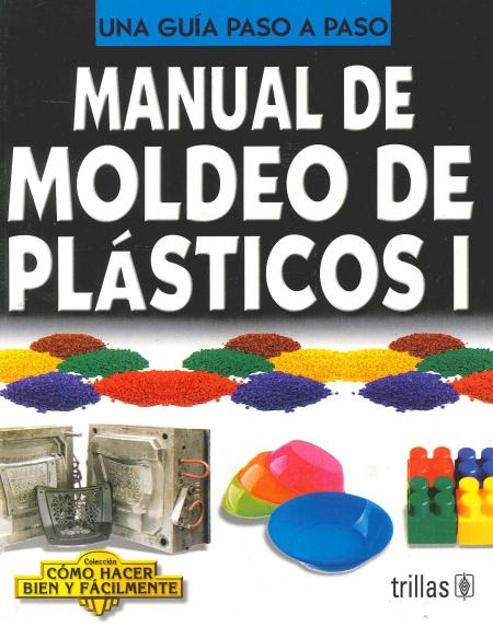 Manual de Moldeo de Plasticos 1