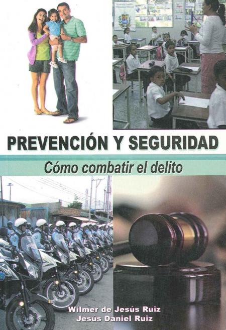 Prevencion y Seguridad - como Combatir el Delito