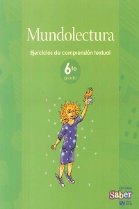 Mundolectura 6to. Grado - Ejercicios de Comprension Textual