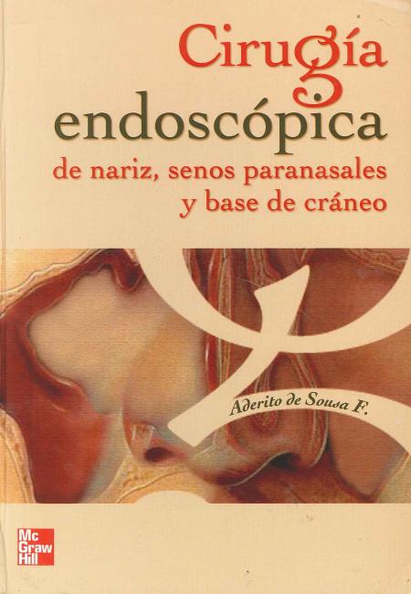 Cirugia Endoscopica de Nariz, Senos Paranasales y Base de Craneo