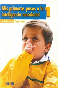 Mis Primeros Pasos a la Inteligencia Emocional 1 - Preescolar