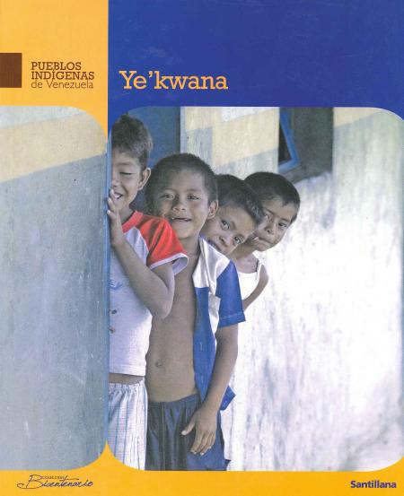 Yekwana. Coleccion Pueblos Indigenas