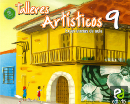 Talleres Artisticos 9 - Experiencias de Aula