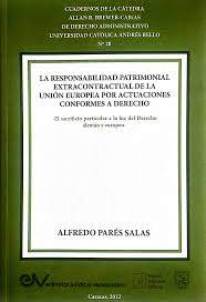 La Responsabilidad Patrimonial Extracontractual de la Union Europea Por Actuaciones Conformes a Derecho