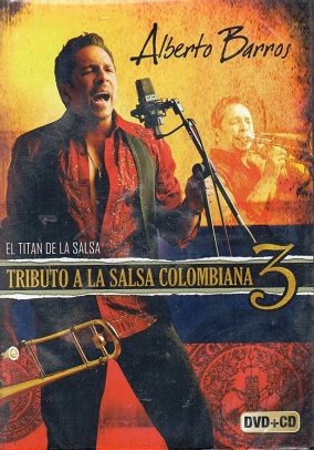 Cd Alberto Barros - Tributo a la Salsa Colombiana 3 + Dvd Ref. 886977985225