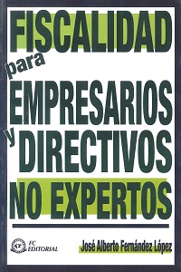 Fiscalidad para Empresarios y Directivos No Expertos