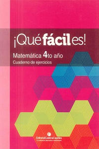 Que Facil Es Matematica 4to Año - Cuaderno de Ejercicios