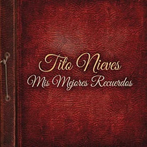 Cd Tito Nieves - Mis Mejores Recuerdos Ref. 855473002170