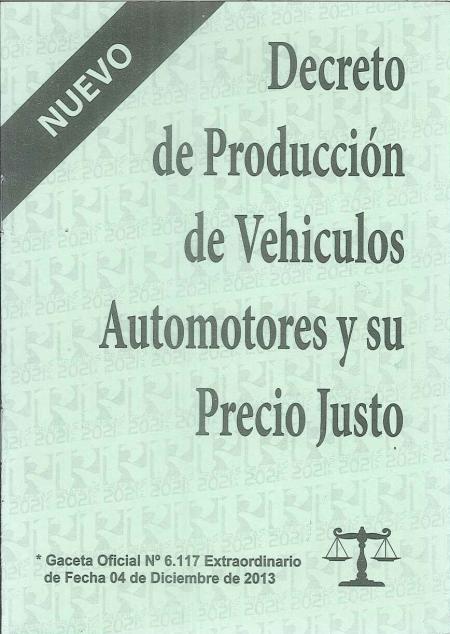 Decreto de Produccion de Vehiculos Automotores y Su Precio Justo
