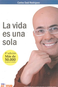 La Vida Es Una Sola
