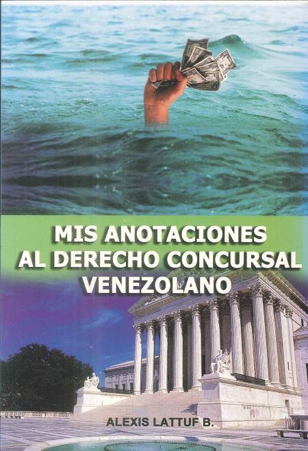 Mis Anotaciones Al Derecho Concursal Venezolano