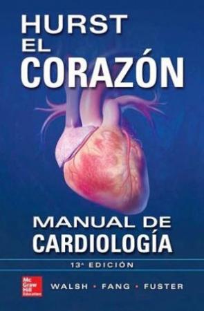 El Corazon - Manual de Cardiologia 13ª Edicion