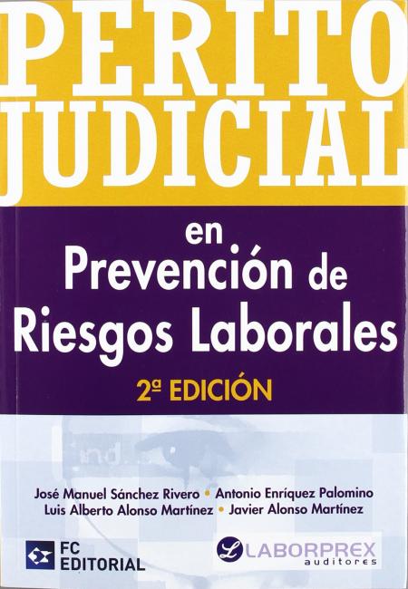 Perito Judicial En Prevencion de Riesgo Laborales 2ª Edicion