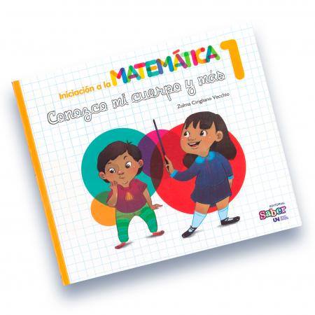 Iniciacion a la Matematica 1 - Conozco Mi Cuerpo y Mas