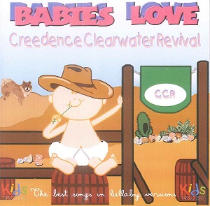 Cd Babies Love - Creedence Clearwater Revival Ref. 888837136129