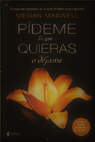 Pideme Lo Que Quieras O Dejame