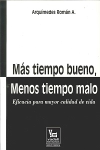 Mas Tiempo Bueno, Menos Tiempo Malo