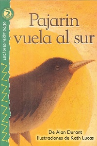 Pajarin Vuela Al Sur - Nivel 2 Lector Emergente / Lectores Relampago