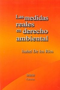 Las Medidas Reales En Derecho Ambiental