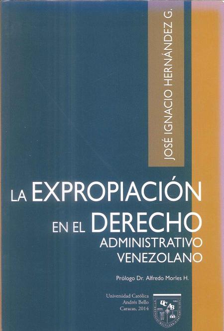 La Expropiacion En el Derecho Administrativo Venezolano
