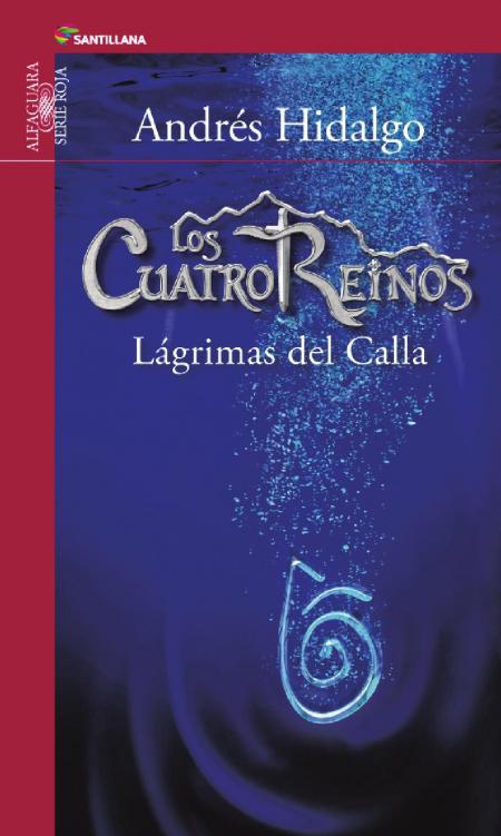 Los Cuatro Reinos - Lagrimas Del Calla