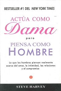 Actua como Dama Pero Piensa como Hombre