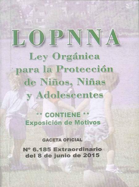 Ley Organica para la Proteccion de Niños, Niñas y Adolescente (lopnna)