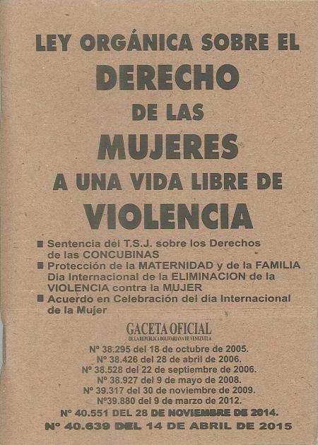 Ley Organica Sobre el Derecho de las Mujeres a Una Vida Libre de Violencia