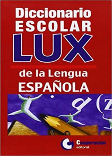 Diccionario Escolar Lux de la Lengua Española