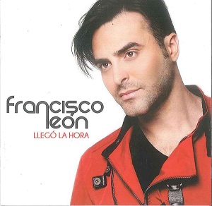 Cd Francisco Leon - Llego la Hora Ref. 888751720022
