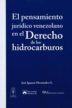 El Pensamiento Juridico Venezolano En el Derecho de los Hidrocarburos