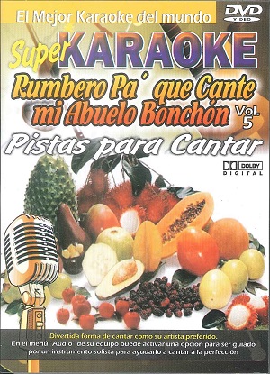 Dvd Super Karaoke - Rumbero Pa Que Cante Mi Abuelo Bonchon Vol.5 Ref. Kc024